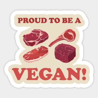 PROUD TO BE A VEGAN! Sticker